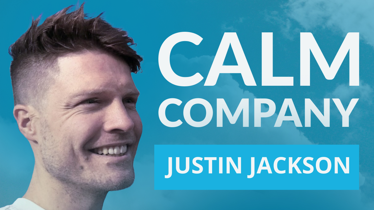 Creating Margin For Life & Running a “Calm Company” | Justin Jackson (Pathless Path Podcast
